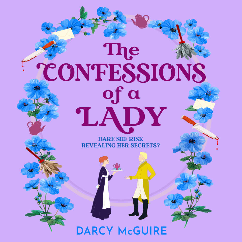 Cover von Darcy McGuire - The Confessions of a Lady - Join the Queen's Deadly Damsels for a BRAND NEW gorgeous, spicy historical romance for 2025