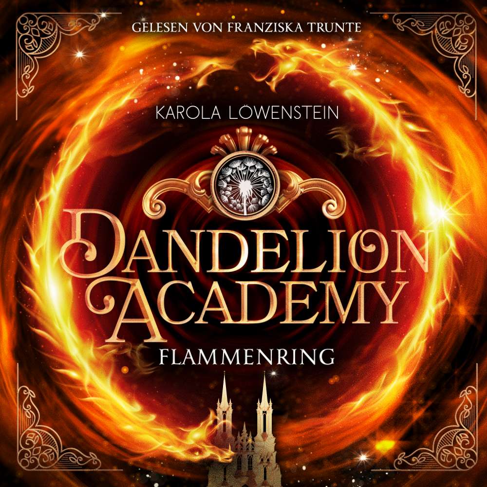 Cover von Karola Löwenstein - Dandelion Academy - Buch 1 - Flammenring
