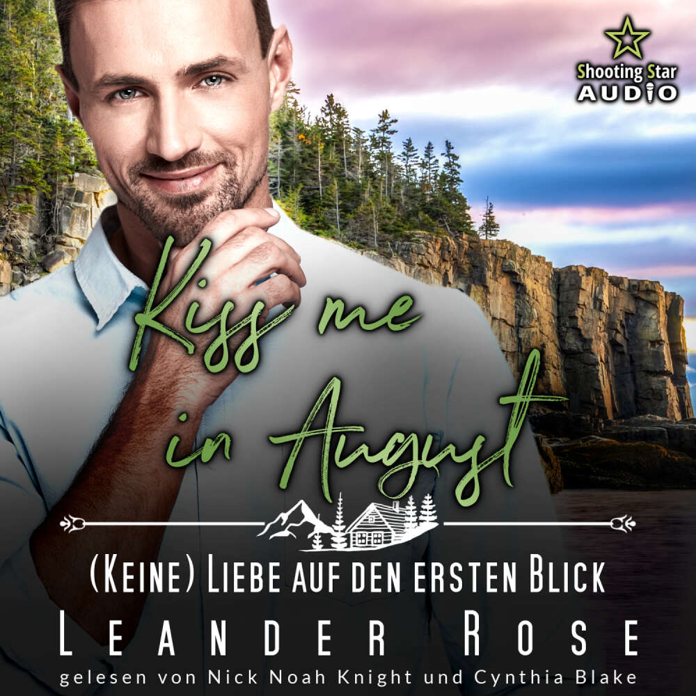 Cover von Leander Rose - Kleinstadtliebe in Pinewood Bay - Band 8 - Kiss me in August: (Keine) Liebe auf den ersten Blick