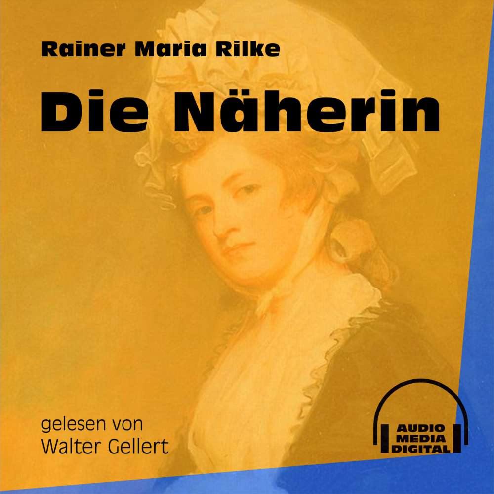 Cover von Rainer Maria Rilke - Die Näherin