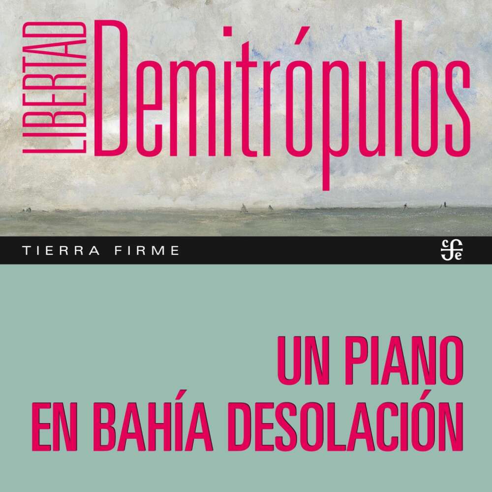 Cover von Libertad Demitrópulos - Un piano en bahía Desolación