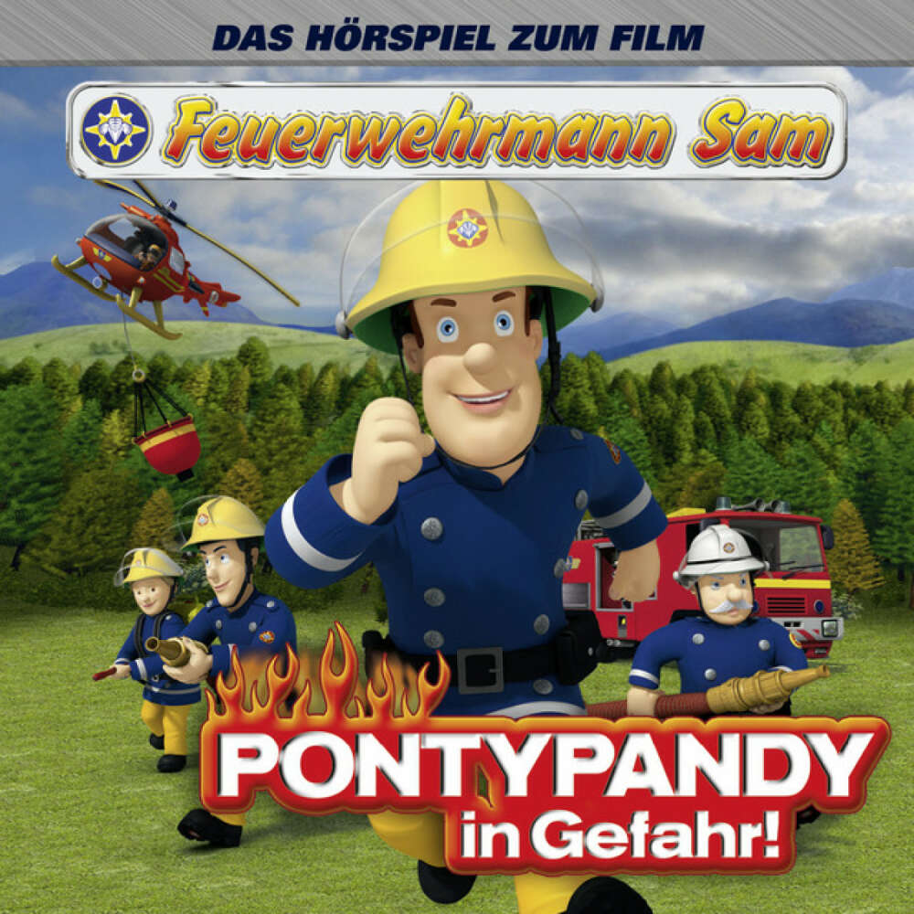 Cover von Feuerwehrmann Sam - Pontypandy in Gefahr (Das Original-Hörspiel zum Film)