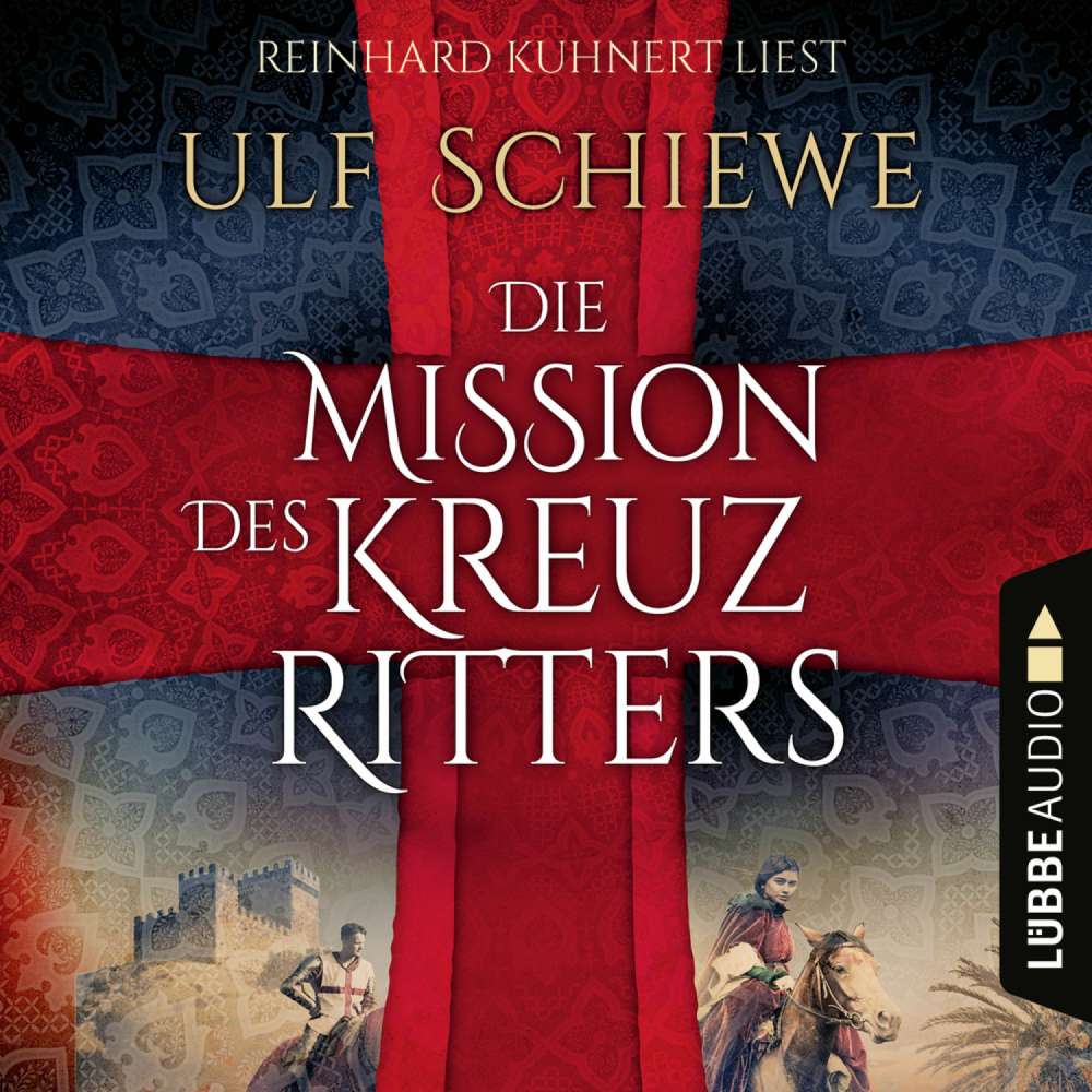 Cover von Ulf Schiewe - Die Mission des Kreuzritters
