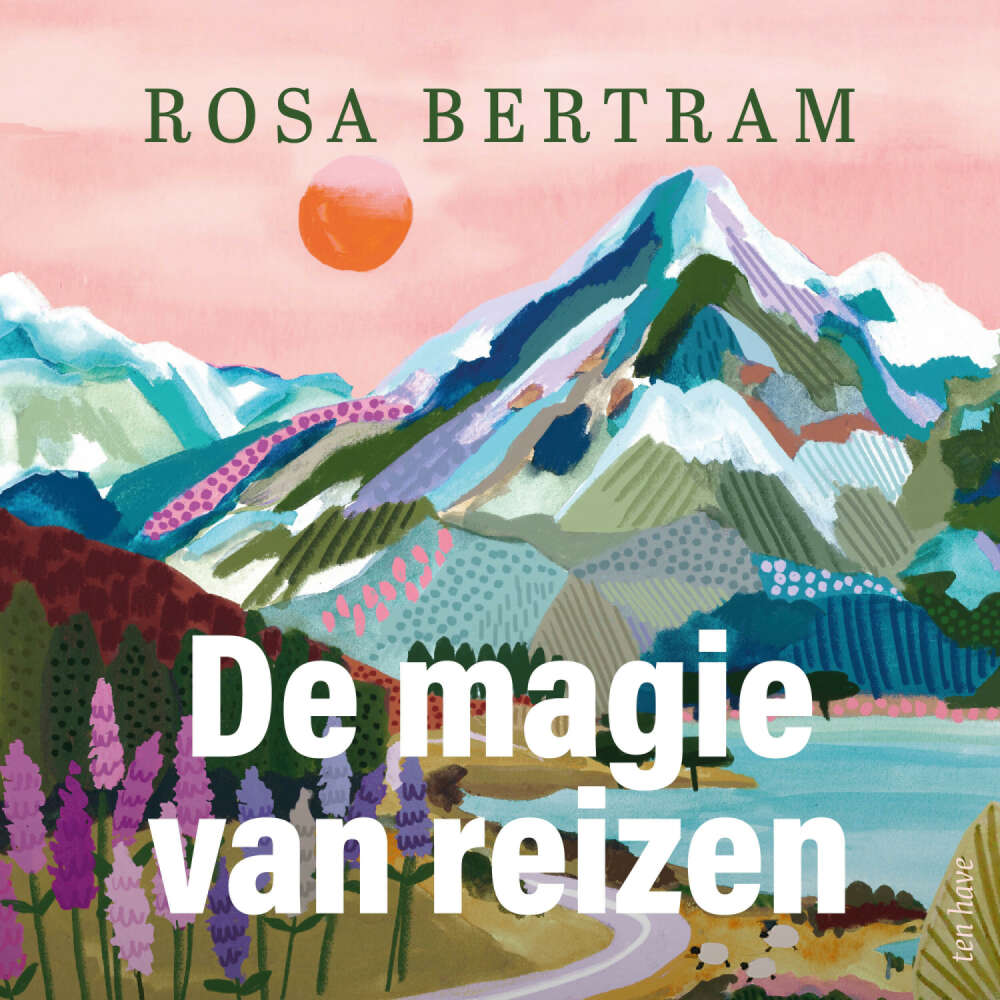 Cover von Rosa Bertram - De magie van reizen - Over avontuur en de weg naar het vrije leven