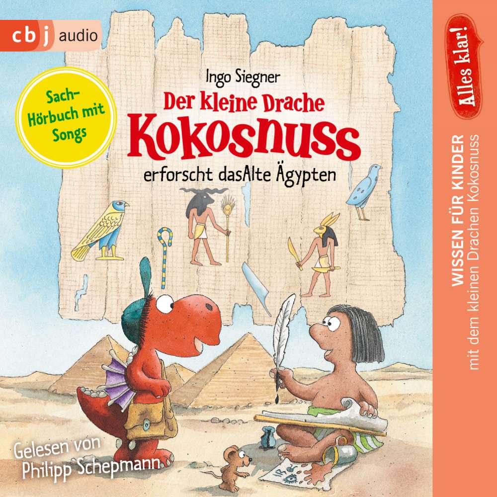 Cover von Ingo Siegner - Alles klar! Drache-Kokosnuss-Sachbuchreihe 3 - Der kleine Drache Kokosnuss erforscht das Alte Ägypten