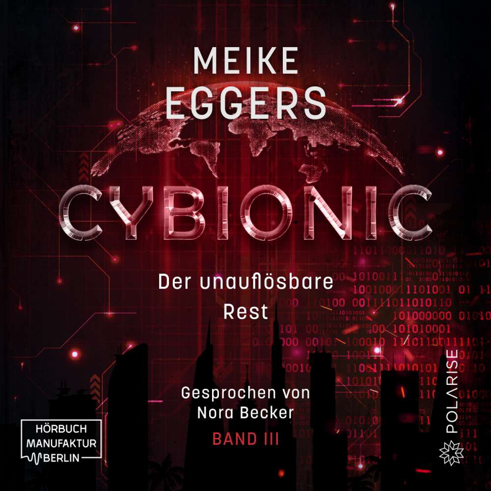 Cover von Meike Eggers - Cybionic - Band 3 - Der unauflösbare Rest