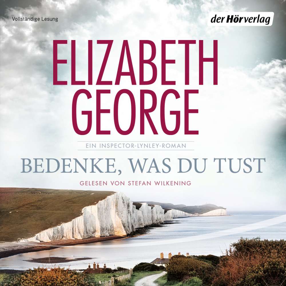 Cover von Elizabeth George - Ein Inspector-Lynley-Roman - Folge 19 - Bedenke, was du tust