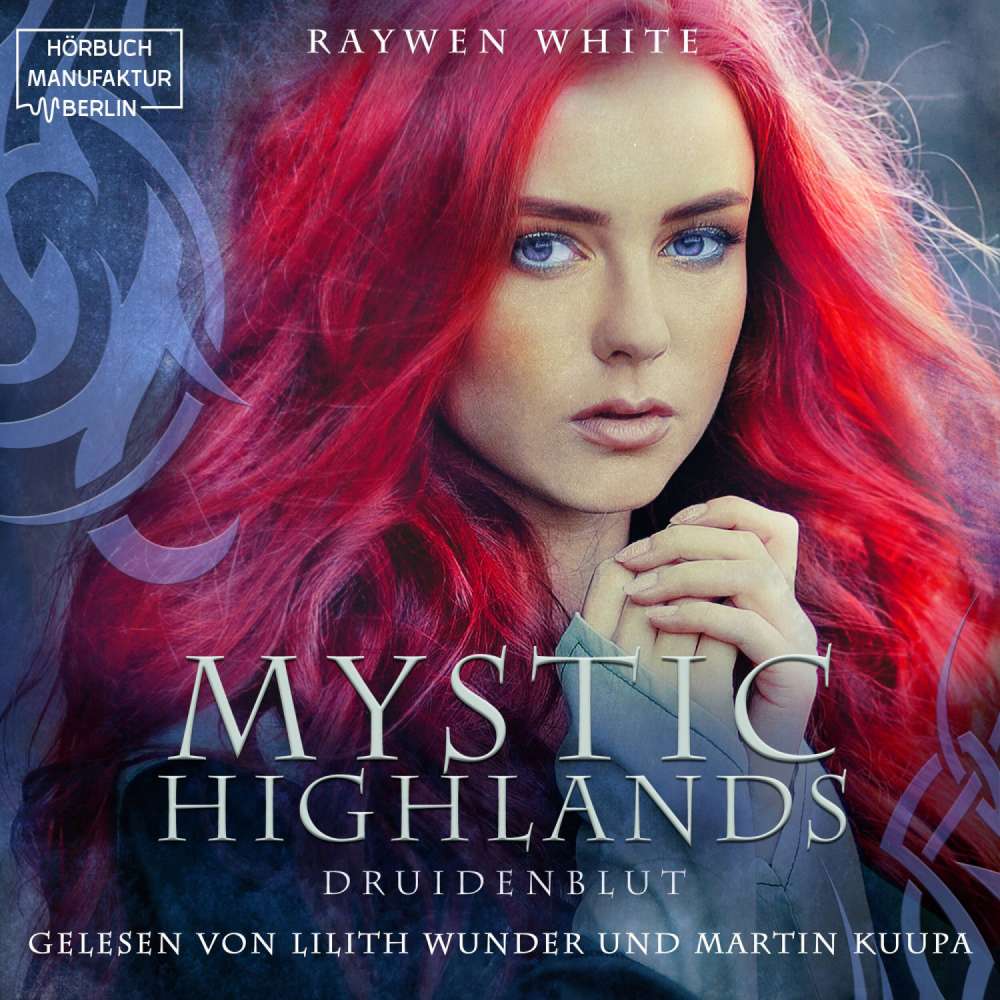 Cover von Raywen White - Mystic Highlands - Band 1 - Druidenblut