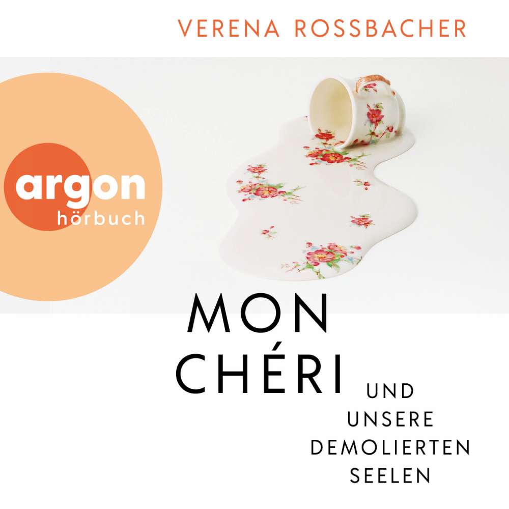 Cover von Verena Roßbacher - Mon Chéri und unsere demolierten Seelen
