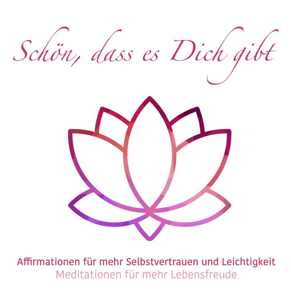 Cover von Julia Conte - Meditationen für mehr Lebensfreude - Folge 3 - Schön, das es Dich gibt