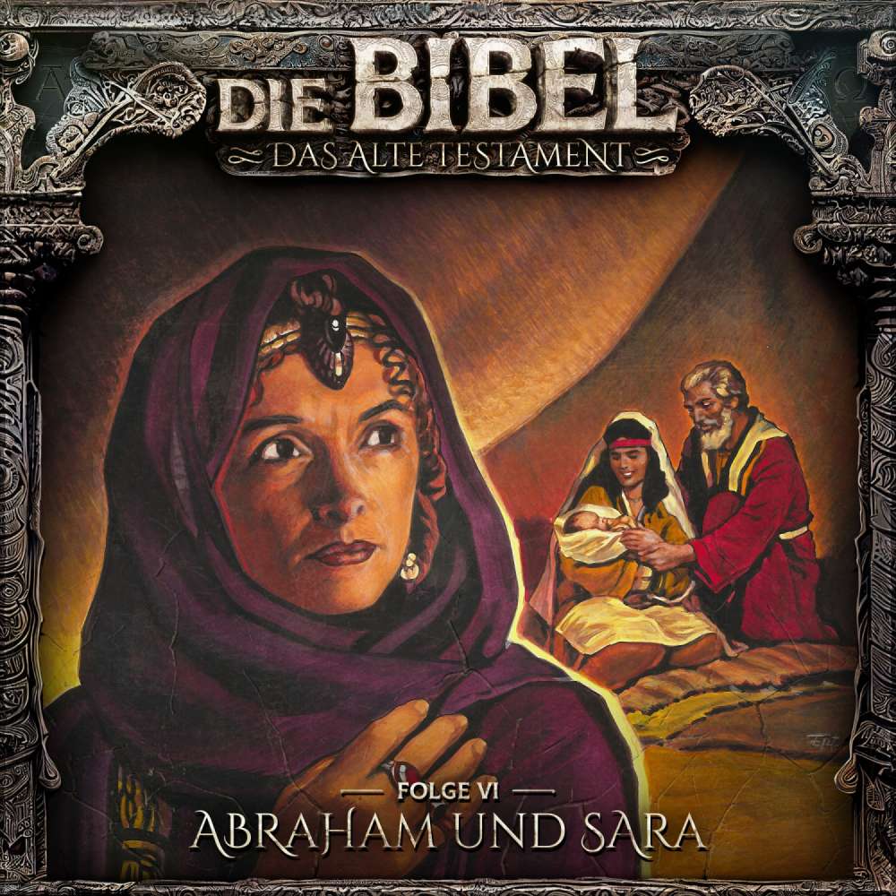Cover von Die Bibel - Folge 6 - Abraham und Sara