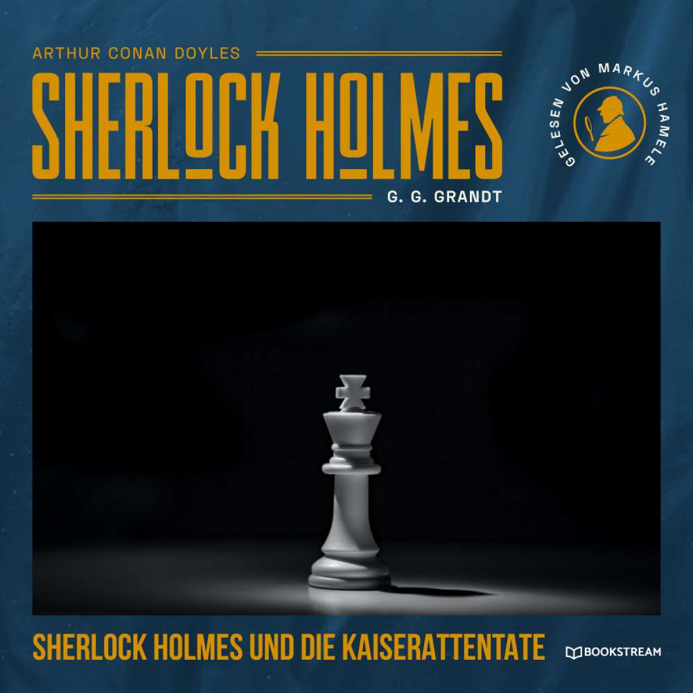 Cover von Arthur Conan Doyle - Sherlock Holmes und die Kaiserattentate