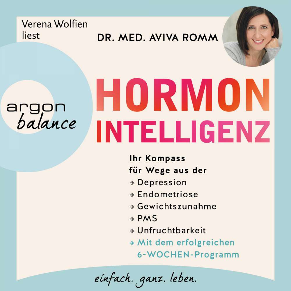 Cover von Dr. med. Aviva Romm - Hormon-Intelligenz - Ihr Kompass für Wege aus der Depression, Endometriose, Gewichtszunahme, PMS und Unfruchtbarkeit - mit dem erfolgreichen 6-Wochen-Programm