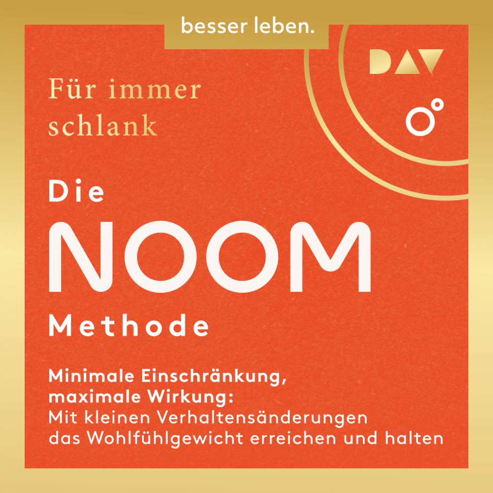 Cover von Noom Inc. - Für immer schlank: Die Noom-Methode - Minimale Einschränkung, maximale Wirkung: Mit kleinen Verhaltensänderungen das Wohlfühlgewicht erreichen und halten