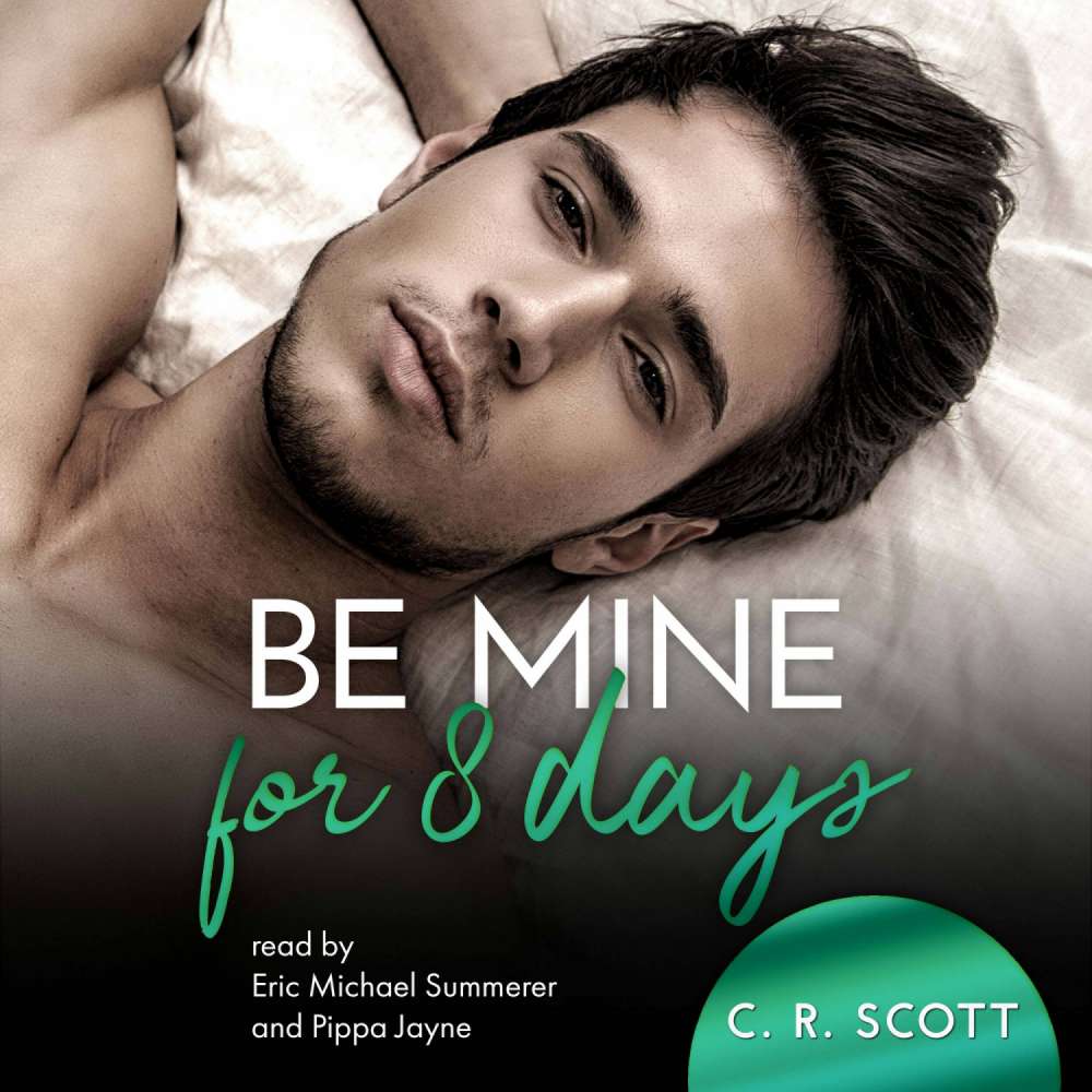 Cover von C. R. Scott - Be mine for 8 days