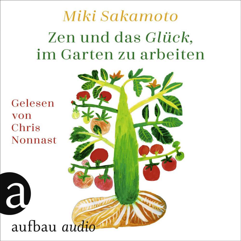 Cover von Miki Sakamoto - Zen und das Glück, im Garten zu arbeiten