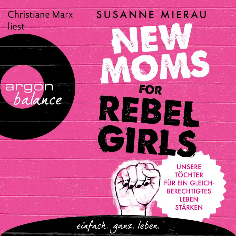 Cover von Susanne Mierau - New Moms for Rebel Girls - Unsere Töchter für ein gleichberechtigtes Leben stärken