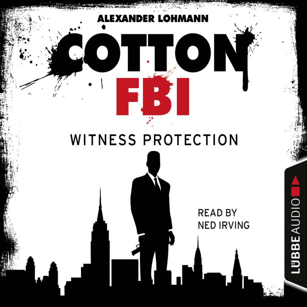 Cover von Alexander Lohmann - Cotton FBI - NYC Crime Series - Episode 4 - Witness Protection