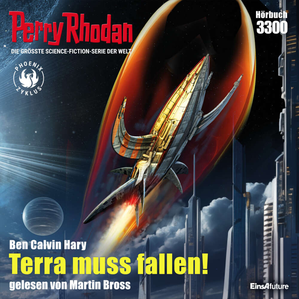 Cover von Ben Calvin Hary - Perry Rhodan - Erstauflage 3300 - Terra muss fallen!