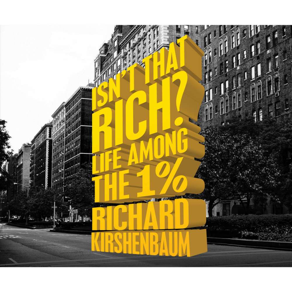Cover von Richard Kirshenbaum - Isn't That Rich?