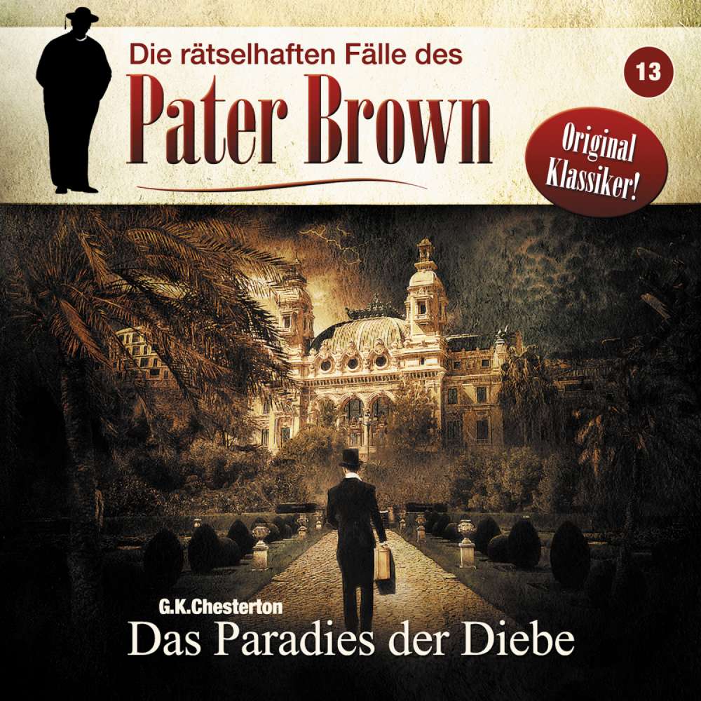 Cover von Die rätselhaften Fälle des Pater Brown - Folge 13 - Das Paradies der Diebe