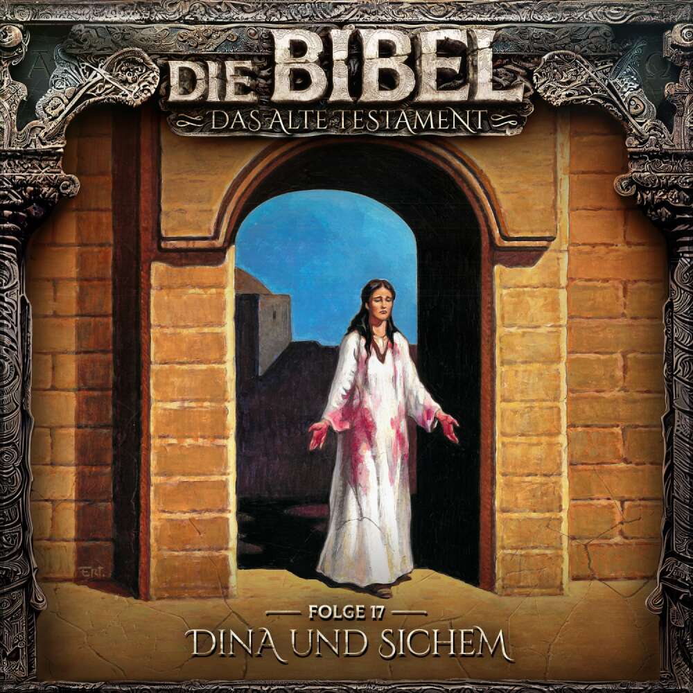 Cover von Die Bibel - Folge 17 - Dina und Sichem