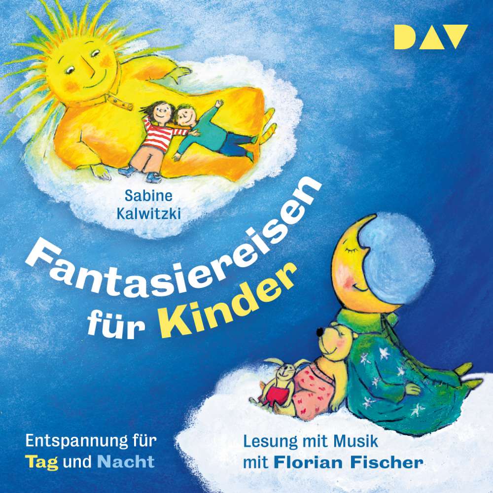 Cover von Sabine Kalwitzki - Fantasiereisen für Kinder - Entspannung für Tag und Nacht