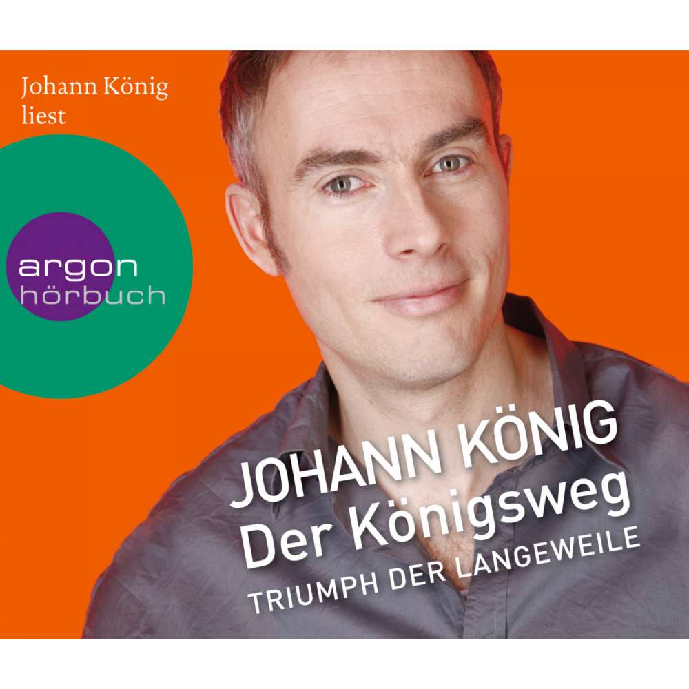Cover von Johann König - Der Königsweg - Triumph der Langeweile