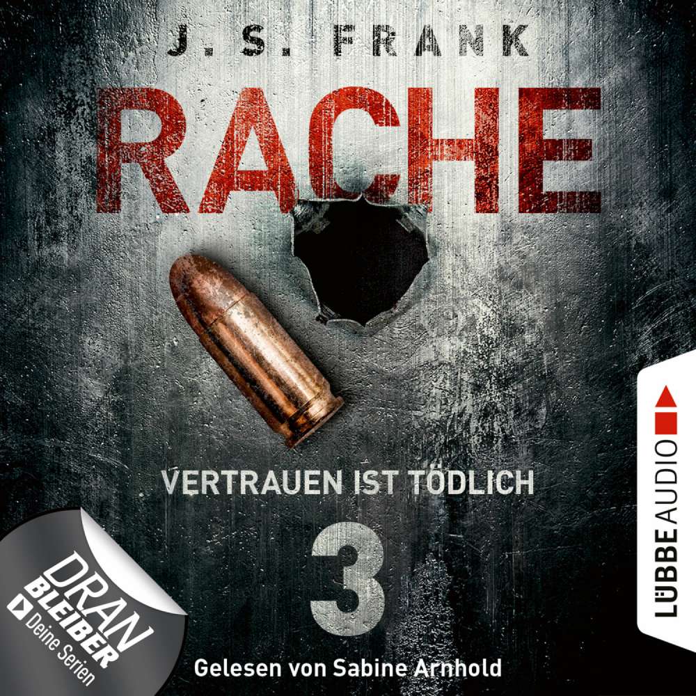 Cover von J. S. Frank - RACHE - Folge 3 - Vertrauen ist tödlich