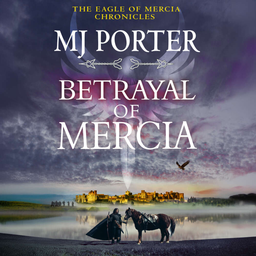 Cover von MJ Porter - Betrayal of Mercia - A BRAND NEW instalment in M. J. Porter's action-packed historical series for 2025