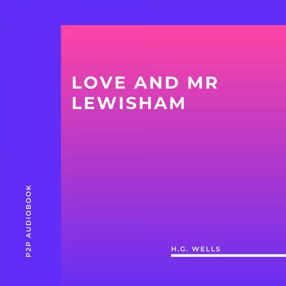 Cover von H.G. Wells - Love and Mr Lewisham