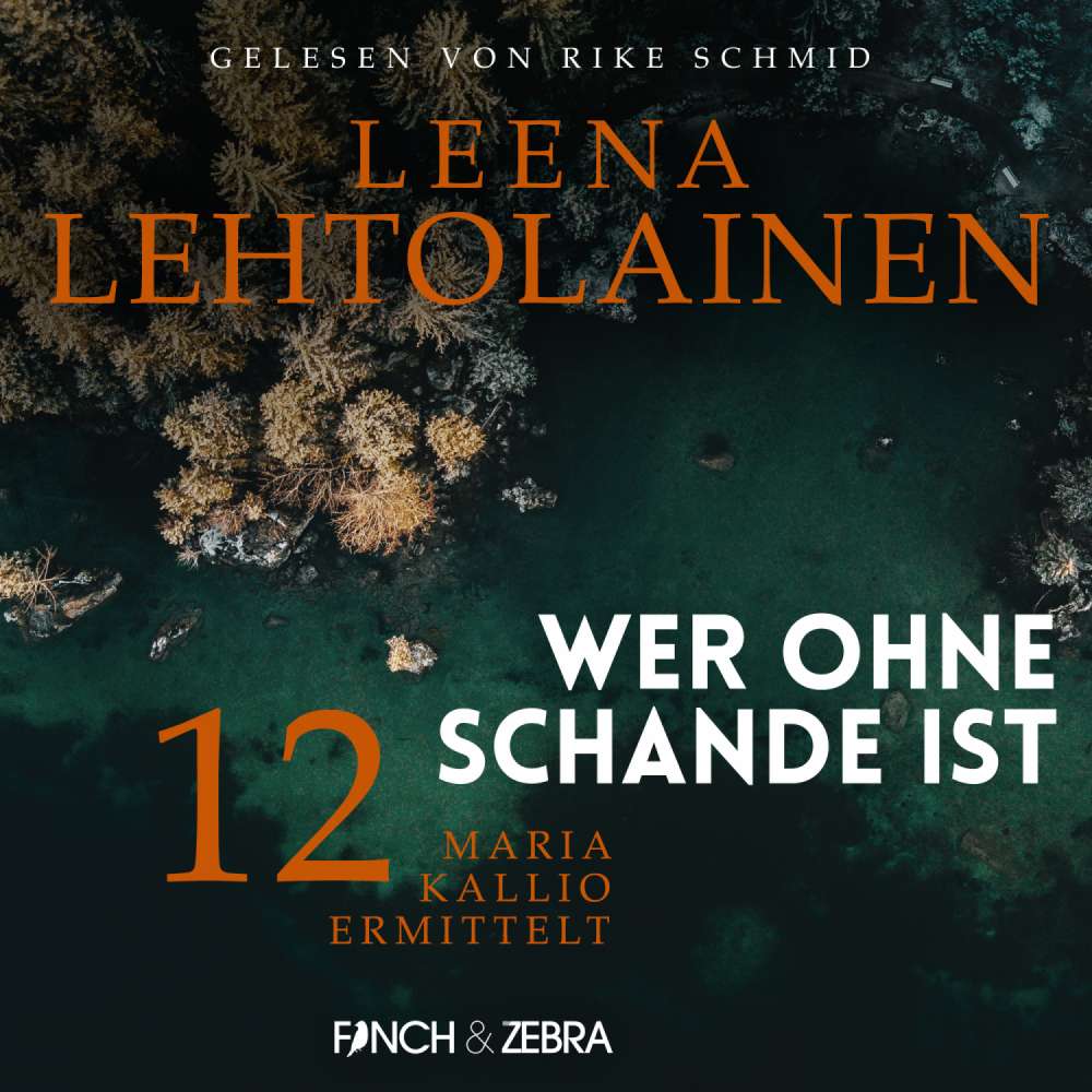 Cover von Leena Lehtolainen - Maria Kallio ermittelt - Band 12 - Wer ohne Schande ist