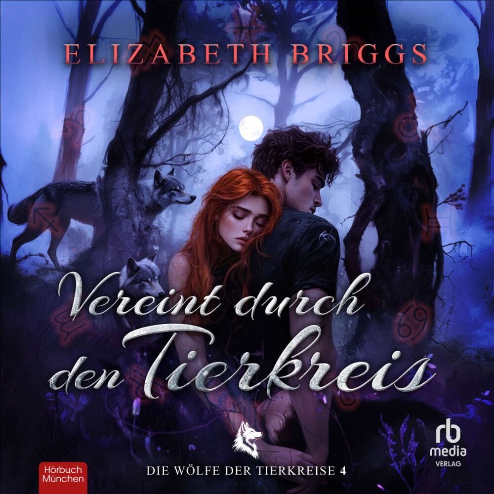 Cover von Elizabeth Briggs - Die Wölfe der Tierkreise - Band 4 - Vereint durch den Tierkreis