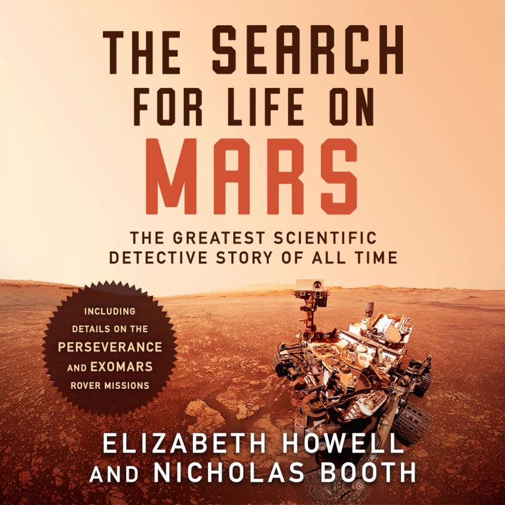 Cover von Elizabeth Howell - The Search for Life on Mars - The Greatest Scientific Detective Story of All Time