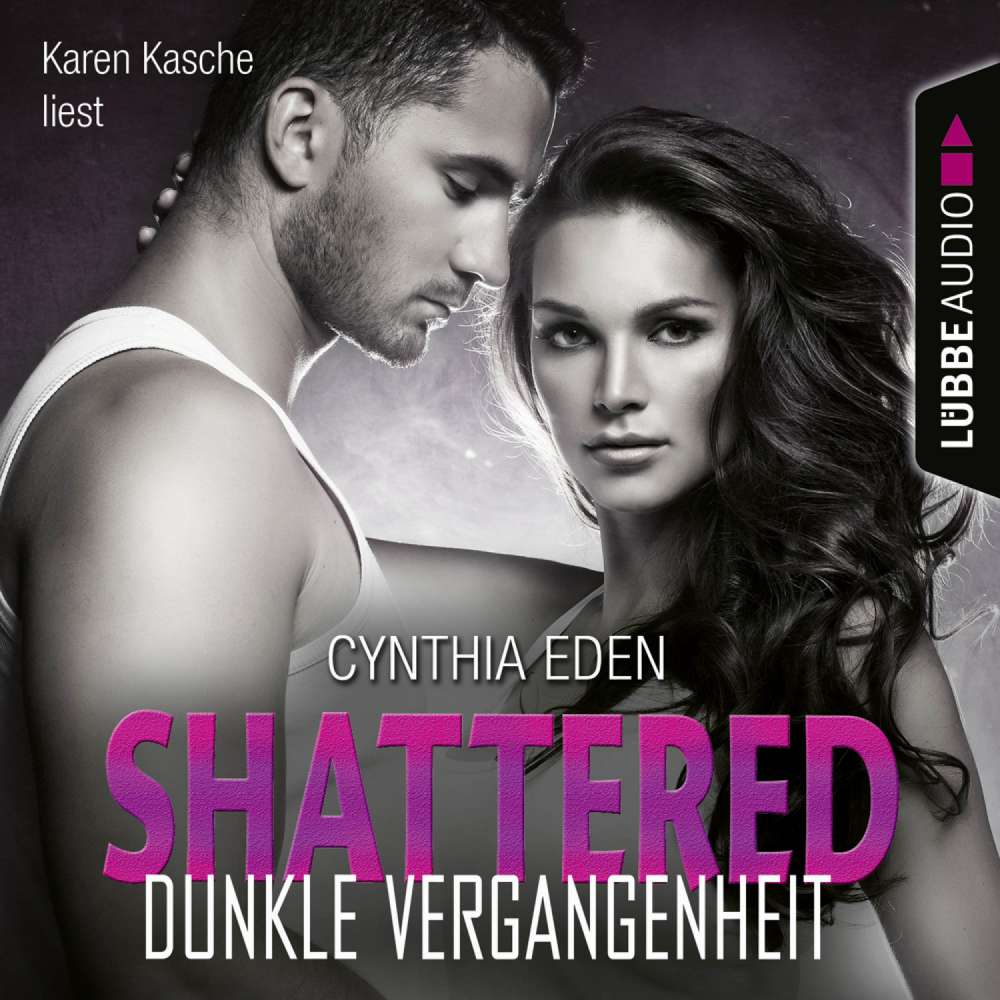 Cover von Cynthia Eden - Last Option Search Team 3 - Shattered - Dunkle Vergangenheit