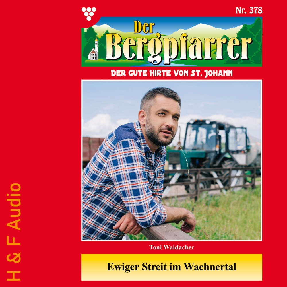 Cover von Toni Waidacher - Der Bergpfarrer - Band 378 - Ewiger Streit im Wachnertal