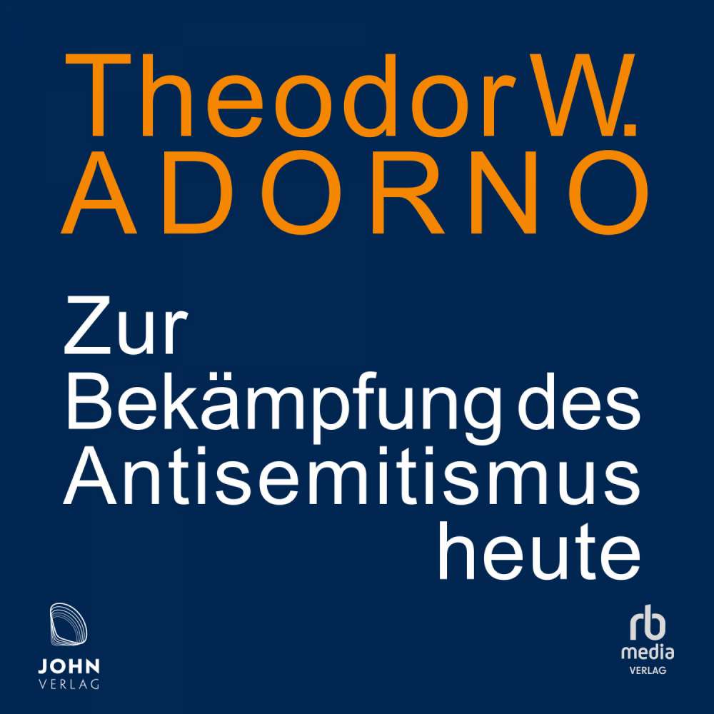 Cover von Theodor W. Adorno - Zur Bekämpfung des Antisemitismus heute - Ein Vortrag