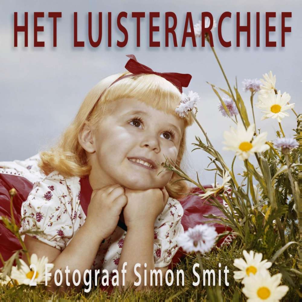Cover von Het Luisterarchief - Het Luisterarchief - 2 Fotograaf Simon Smit