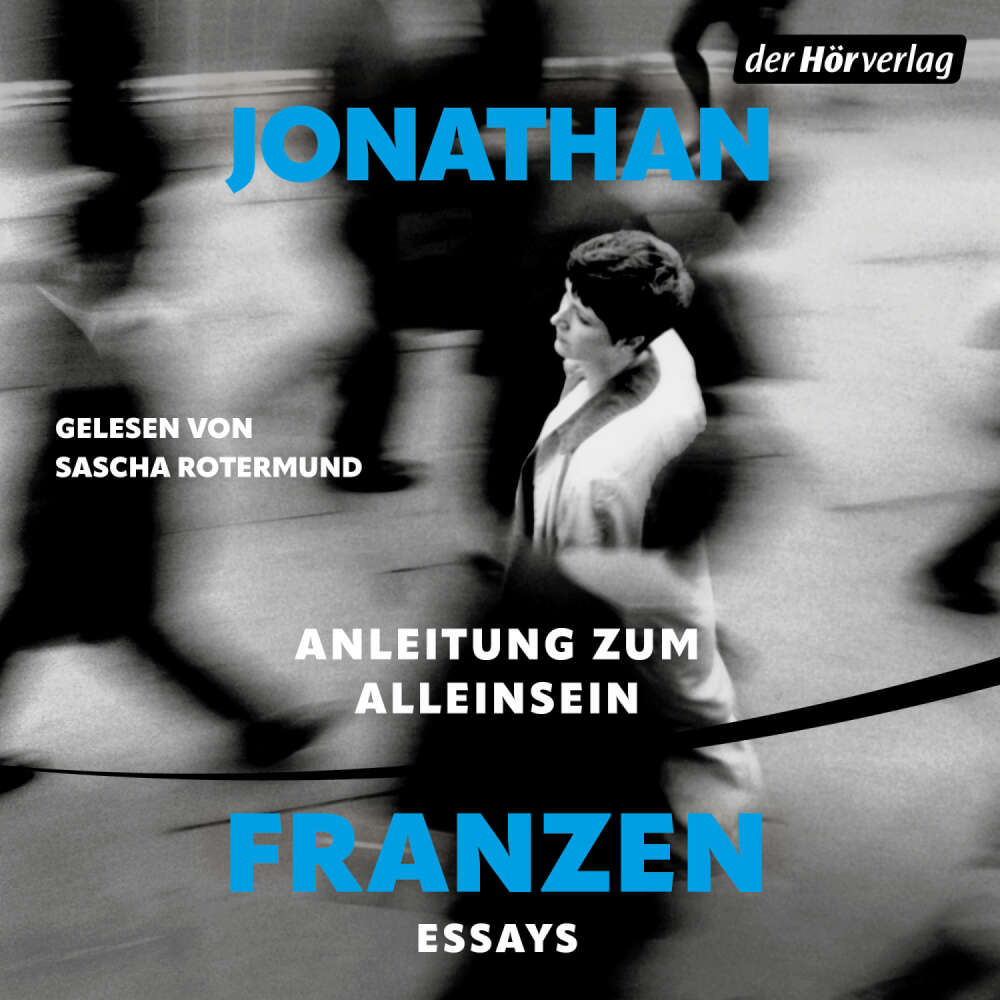 Cover von Jonathan Franzen - Anleitung zum Alleinsein - Essays