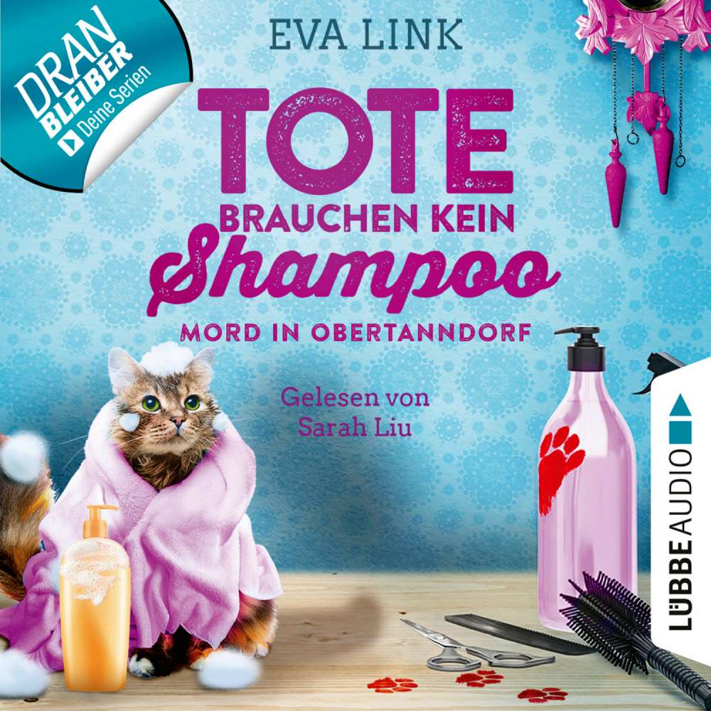 Cover von Eva Link - Tote brauchen kein Shampoo - Allgäu-Krimi - Teil 1 - Mord in Obertanndorf