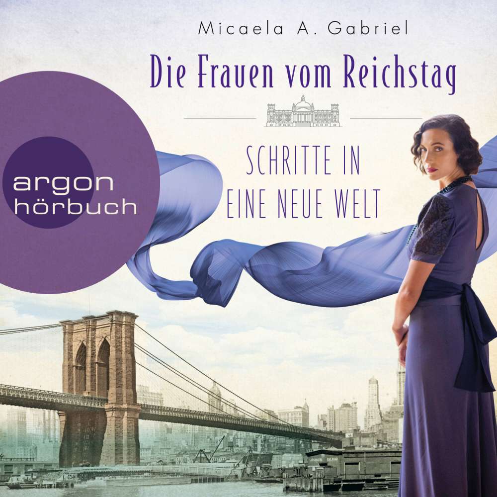 Cover von Micaela A. Gabriel - Die Parlamentarierinnen-Reihe - Band 3 - Die Frauen vom Reichstag: Schritte in eine neue Welt