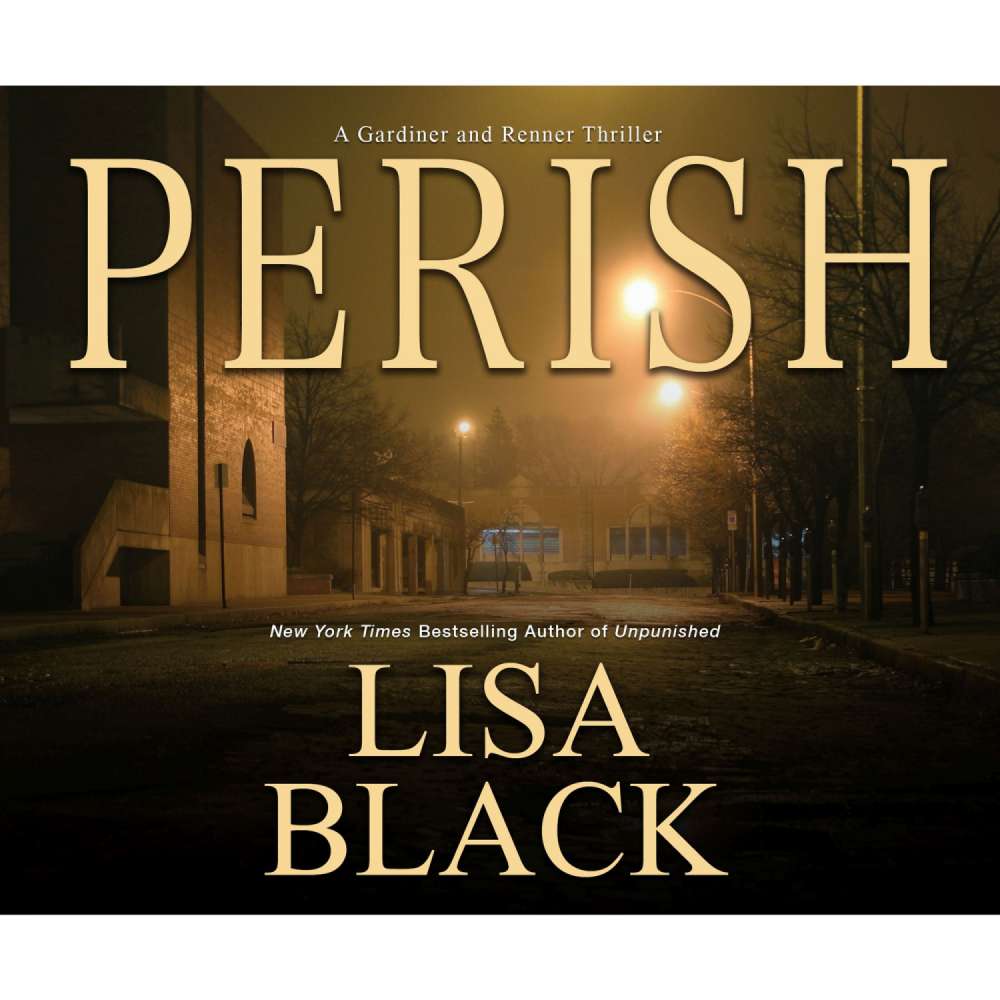 Cover von Lisa Black - A Gardiner and Renner Thriller 3 - Perish