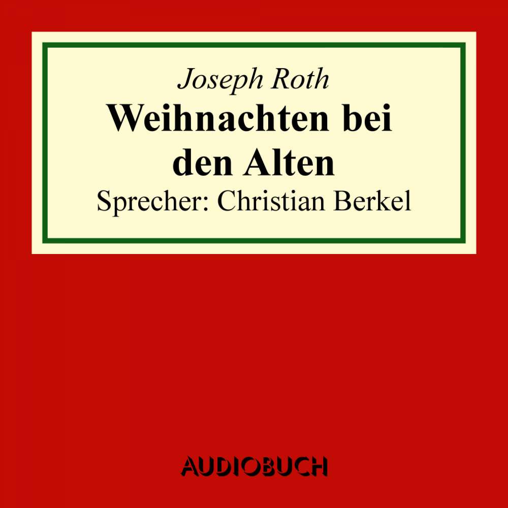 Cover von Joseph Roth - Weihnachten bei den Alten