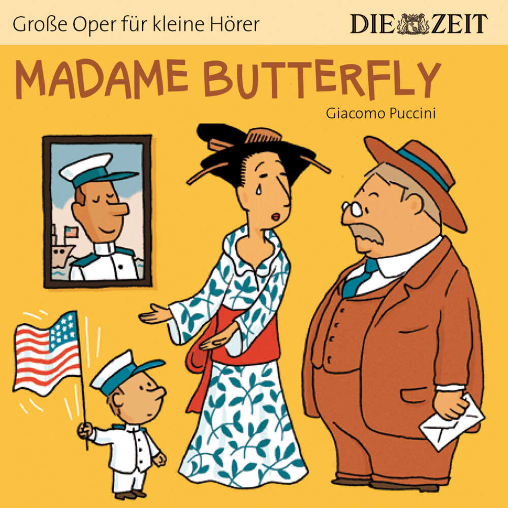 Cover von Die ZEIT-Edition "Große Oper für kleine Hörer" - Madame Butterfly