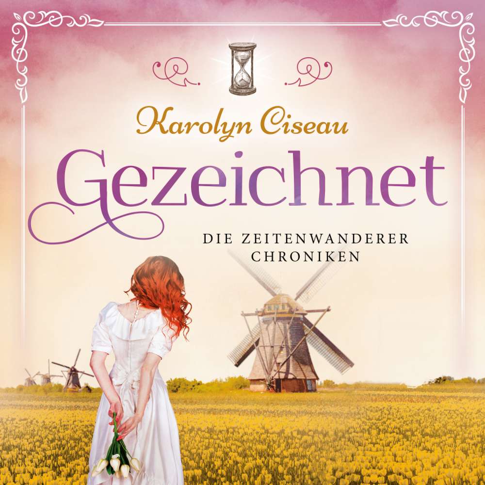 Cover von Karolyn Ciseau - Die Zeitenwanderer Chroniken - Band 4 - Gezeichnet
