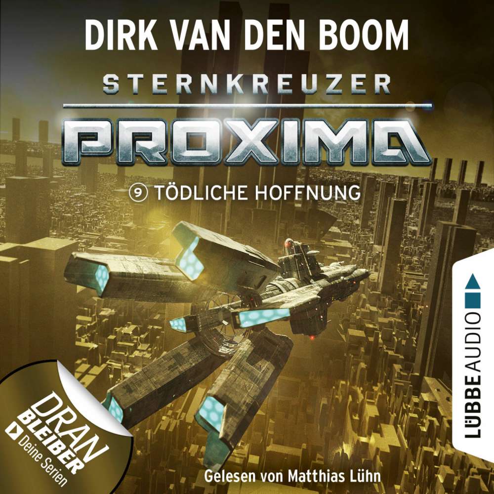 Cover von Dirk van den Boom - Sternkreuzer Proxima - Folge 9 - Tödliche Hoffnung