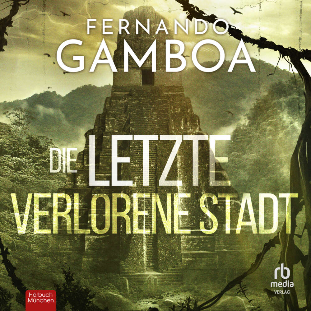 Cover von Fernando Gamboa - Die letzte verlorene Stadt