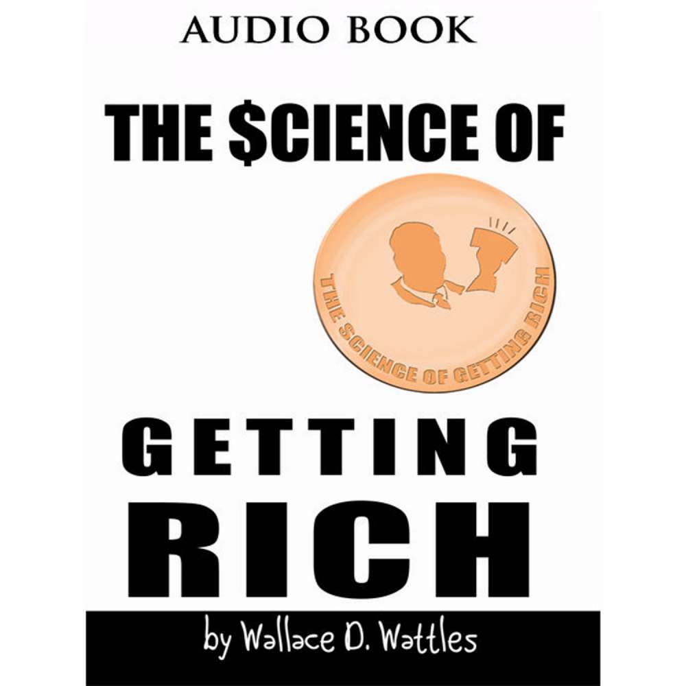 Cover von Wallace D. Wattles - The Science of Getting Rich