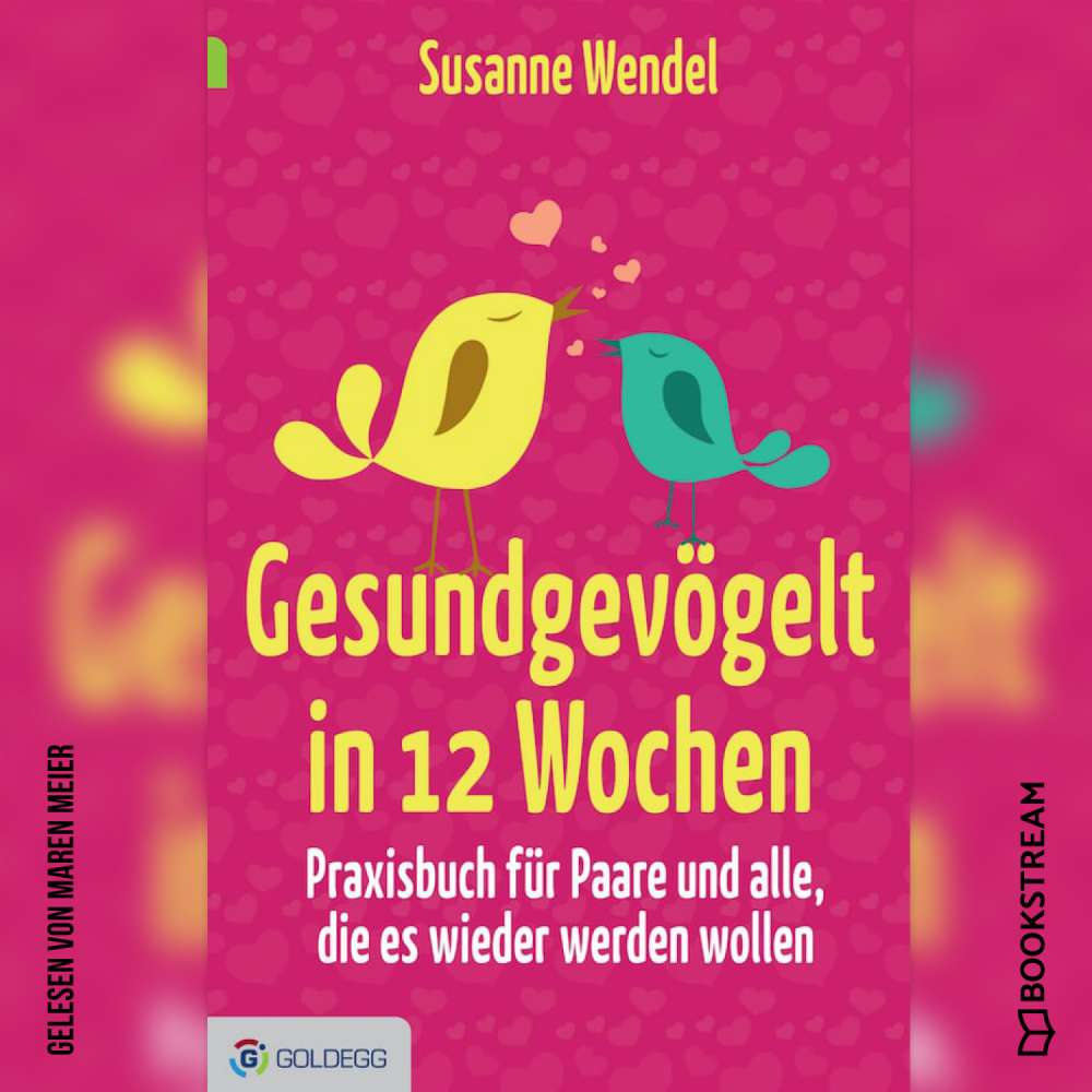 Cover von Susanne Wendel - Gesundgevögelt in 12 Wochen - Praxisbuch für Paare und alle, die es wieder werden wollen