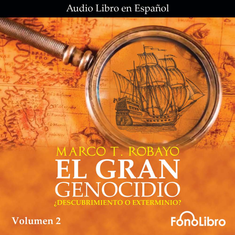 Cover von Marco T. Robayo - El Gran Genocidio - ¿Descubrimiento o Exterminio?, Vol. 2